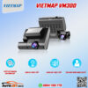 VIETMAP – CAMERA HÀNH TRÌNH VM300 GHI HÌNH TRƯỚC + TRONG XE